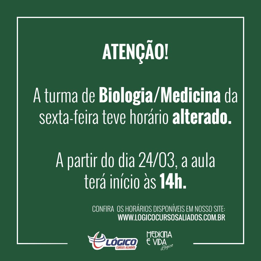 Bom dia! Atenção galera de Biologia/Medicina, a turma de sexta-feira sofreu alteração de horário permanente. Fiquem atentos! :D