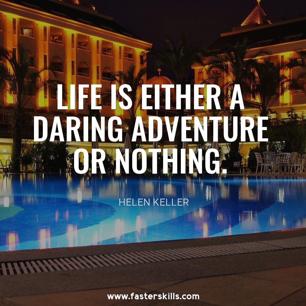 Adventure is what makes our life exciting! fasterskills.com #quote #quoteoftheday #wednesdaywisdowm #motivation #success