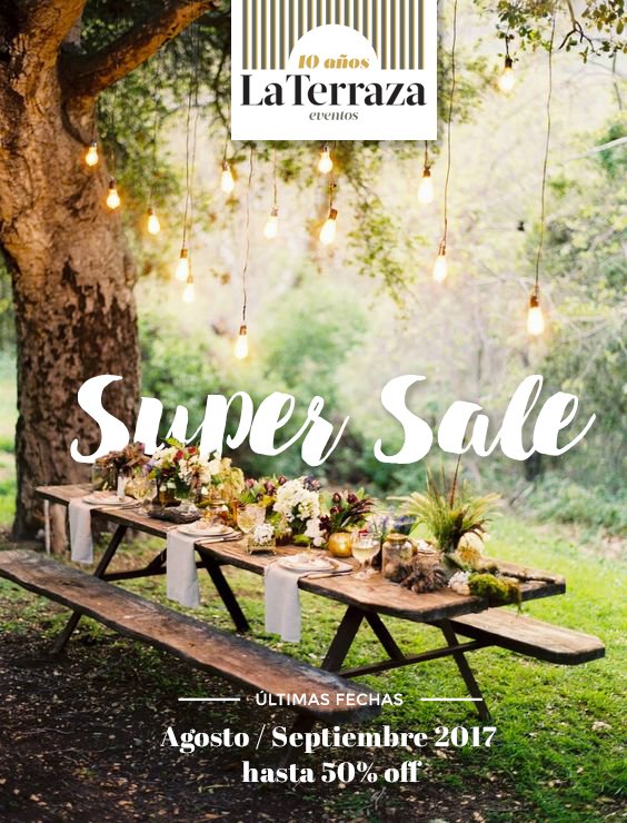 No te pierdas este SUPER SALE en <a href="/LaTerrazaEvent/">La Terraza Eventos</a> !!! #wedding #eventvenue #eventplanning