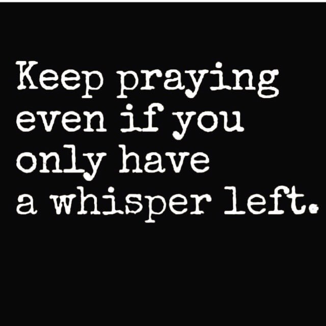 DonnaBuice's tweet image. Don&apos;t forget to #SayYourPrayers even if you only have a whisper left, because if you don&apos;t ask God can&apos;t answer. 
#myparaphrase #James4vs2