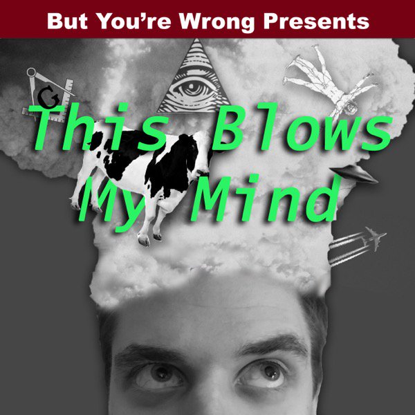 ThisBlowsMyMind's tweet photo. This Blows My Mind is back! Heres an episode that I dont even know if I agree with. #podcast  https://t.co/w46h7vEvbb https://t.co/aHrOmldbQb