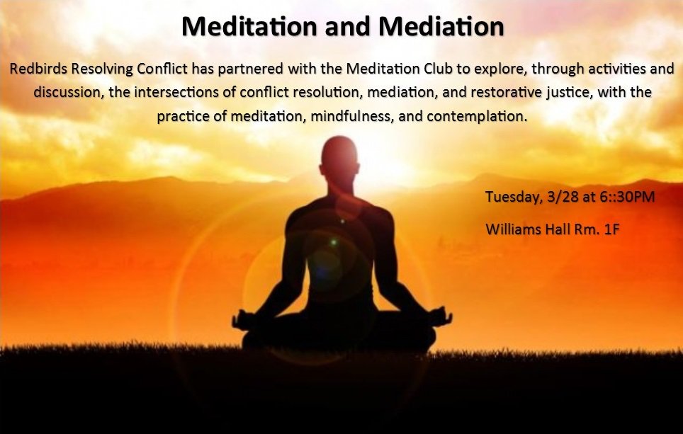 ResolveatState's tweet photo. Come and meet, meditate, and talk with Redbirds Resolving  Conflict and the #Meditation Club at ISU! 3/28 @ 6:30PM Williams Hall 1F. https://t.co/EapMViGuuJ
