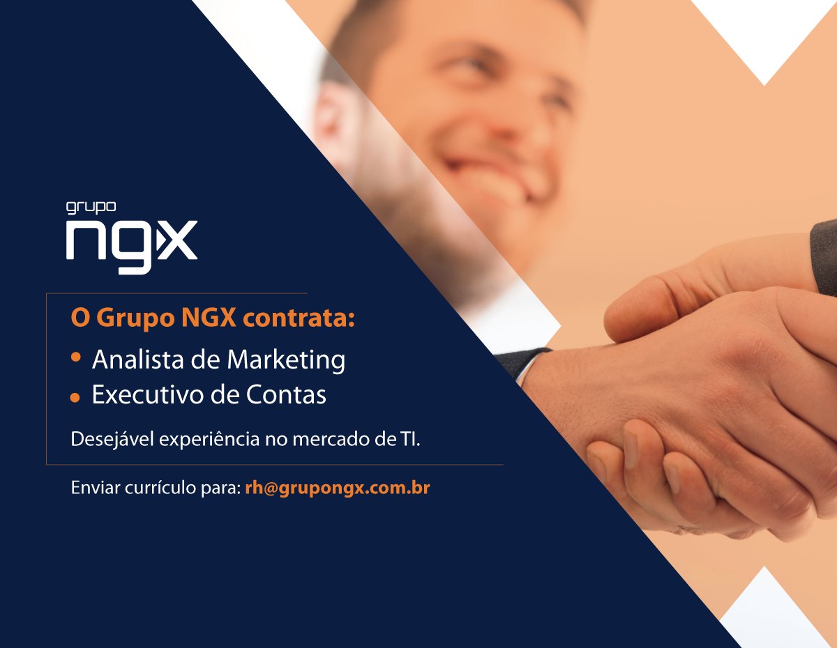 Trabalhe no Grupo NGX! Temos #vagas para Analista de Marketing e Executivo de Contas. Envie seu currículo ou compartilhe com os amigos.