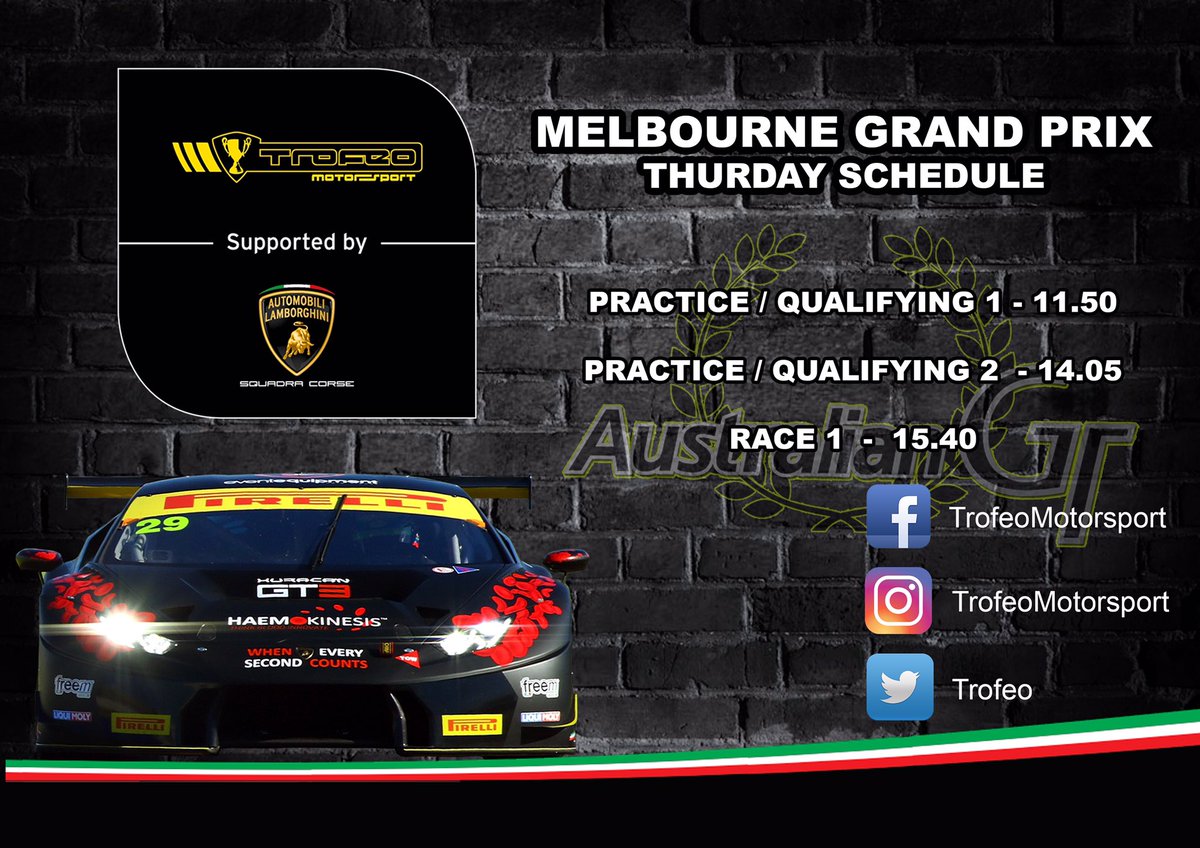 #AusGP Thursday Schedule #Trofeo  #Pirelli  #AustralianGT  #LamborginiSC #Lamborghini  #HuracanGT3  #LiquiMoly #Freem #F1