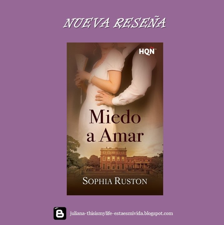 julianadenisse1's tweet photo. Reseña en el blog "Miedo a amar de Sophia Ruston" #Reseña #MiedoAAmar #Books @RustonSophia https://t.co/ar7mU5VUZd https://t.co/5zNYyz6zig