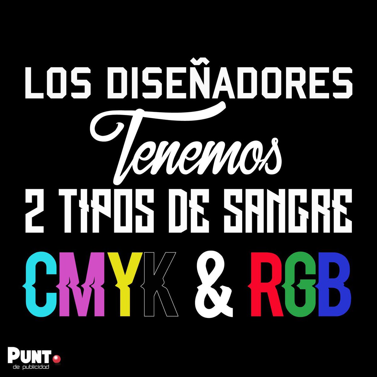 pub_punto's tweet photo. Tipo de sangre en un diseñador 🎨 #creamostusideas #cmyk #rgb #designersmx https://t.co/sUqC04sX5A