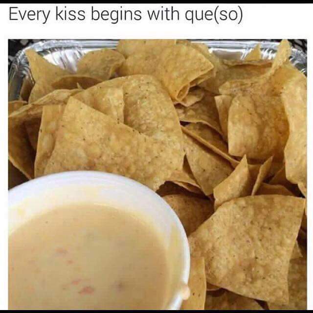 bmiller17's tweet photo. Every kiss begins with que(so) @JonAcuff https://t.co/iWgZ3LIeKb