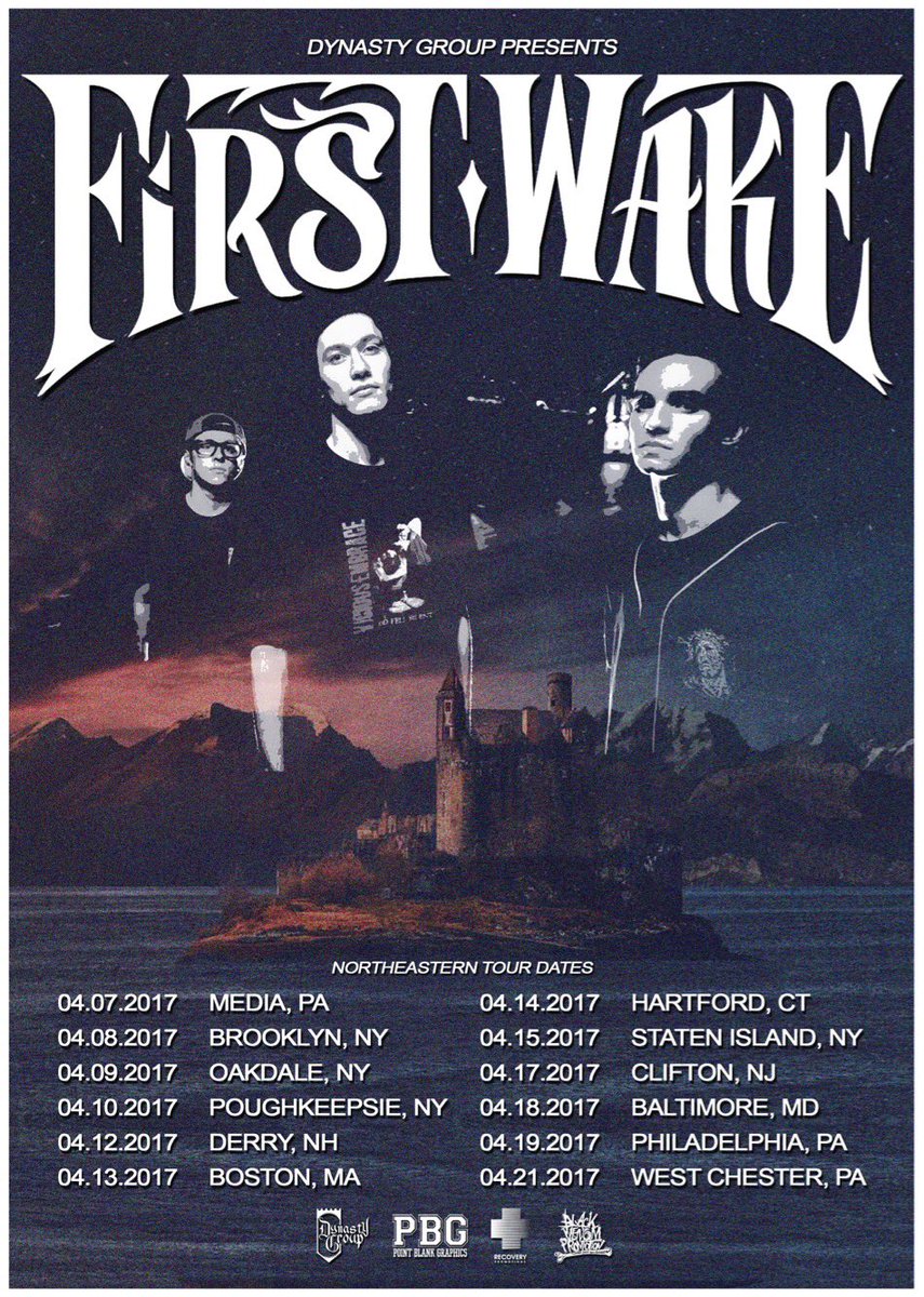TOUR ANNOUCEMENT: We are extremely proud to announce First Wake's Spring Northeastern Tour this April, presented through The Dynasty Group.