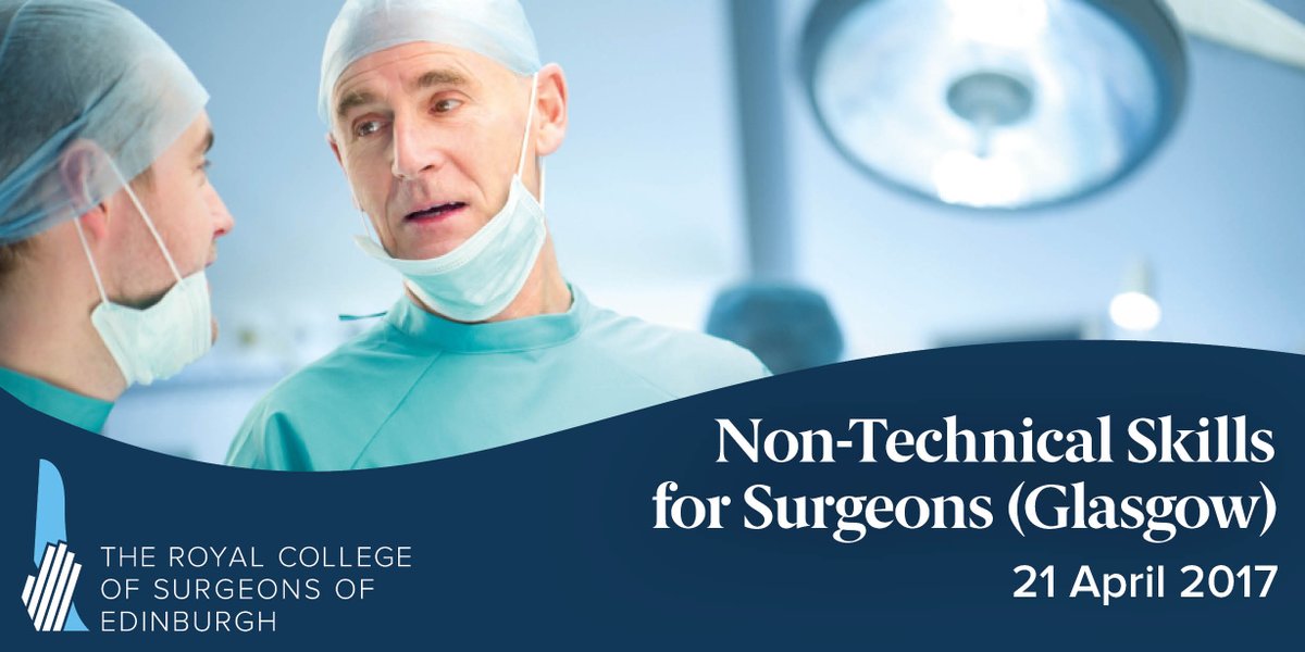 RCSEd's tweet photo. ST7/8, SAS &amp; Consultants! Non-Technical Skills for Surgeons (Glasgow) https://t.co/AsnxWSH7fm https://t.co/QHeeZ4mS2z