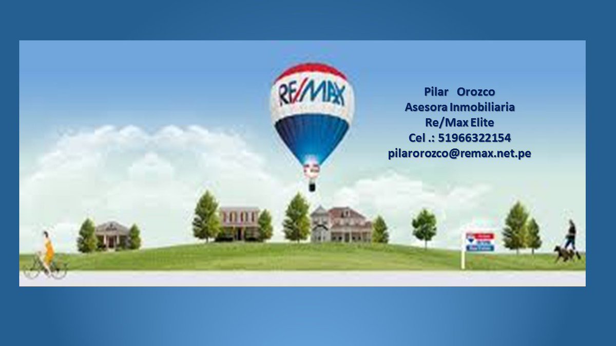 PilarRemax's tweet photo. #ReMaxElite #Vendes #Alquilas #compras  #inmobiliarias Consultas al +51966322154 https://t.co/fzLQ8cTLbe