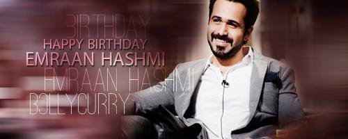 All Emraanians Must Present For Trend Today 
Tag: Happy BirthDay Emraan Hashmi 
Time: 10:45 Pm 