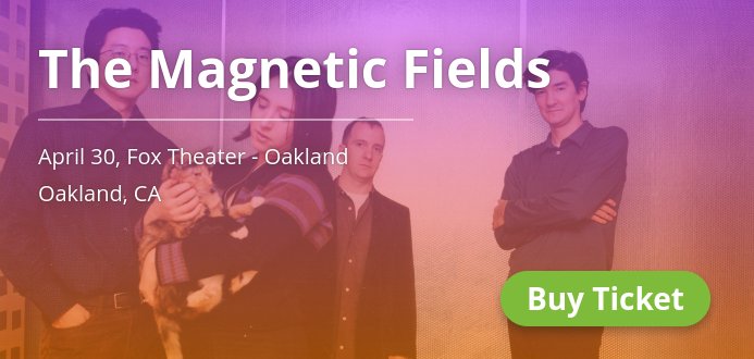 LivePopSF's tweet photo. Ready to rock Oakland? @TheMagFields at Fox Theater - Oakland on Apr 30, May 1! → https://t.co/pGBxmNz4tB https://t.co/yNuAYTozAa