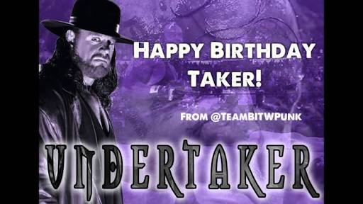 Tomorrow 24th March is The Undertaker\s Birthday. Happy Birthday Deadman.    