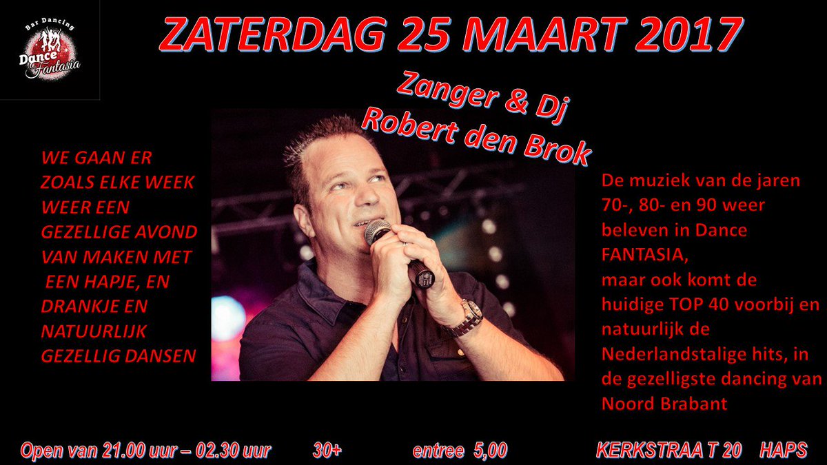 Zaterdag 25 maart is onze zingende dj <a href="/robertdenbrok/">Robert den Brok</a> in the house