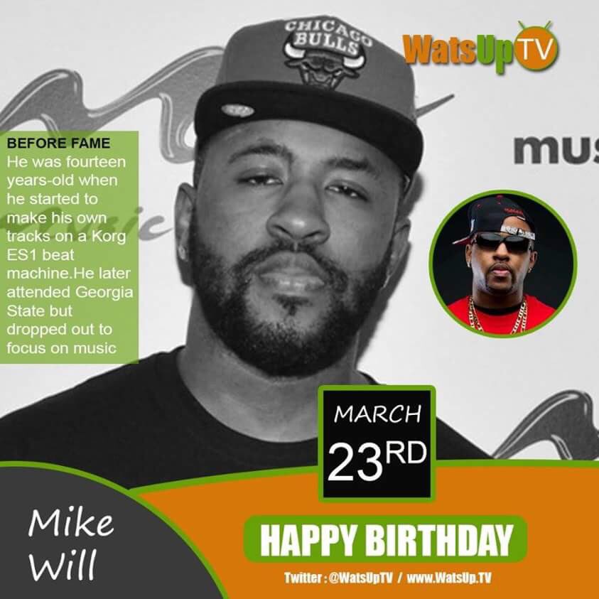 Happy birthday to the legend Mike Will. May you enjoy this special day of your life.  