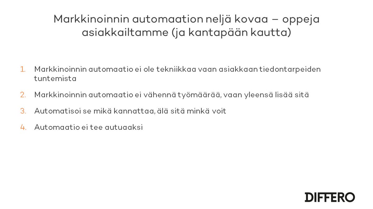 DifferoFi's tweet photo. #ddebatti'ssa @jarnoahokas jakaa tärppejä kentältä. Oletko näistä samaa mieltä? #markkinointi #markkinoinninautomaatio https://t.co/Utgizyx8mM