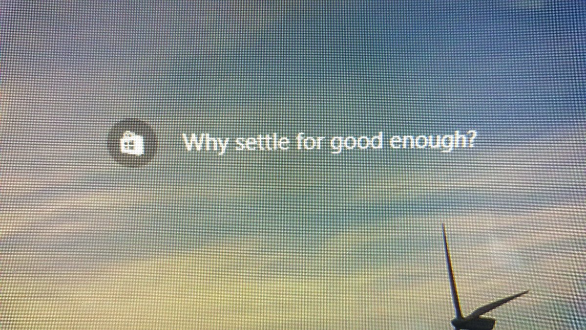 Sentient_L1fe's tweet image. Tut tut @Microsoft Why is "Good enough"  not enough? #acceptance #anxiety #depression