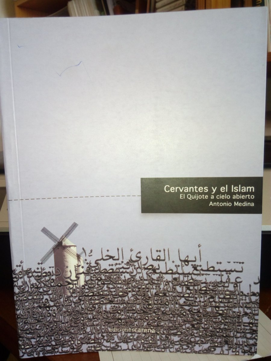 moriscbandoler's tweet photo. كتاب "ثيرفانتس والإسلام" للباحث القرطبي أنطونيو مدينة.. يكشف الجانب الموريسكي لمؤلف دون كيخوطي واعتناقه الإسلام.. استغرق هذا البحث 21 سنة https://t.co/6fUilWv8vT
