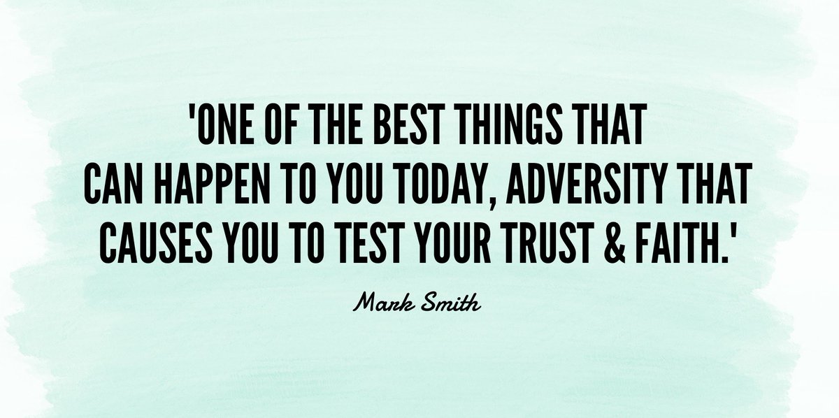 Tip1o1's tweet photo. "One of the best things that can happen to you today, adversity that causes you to test your Trust &amp; Faith." #growth #adversity #faith #test https://t.co/L0cMHYdXq8