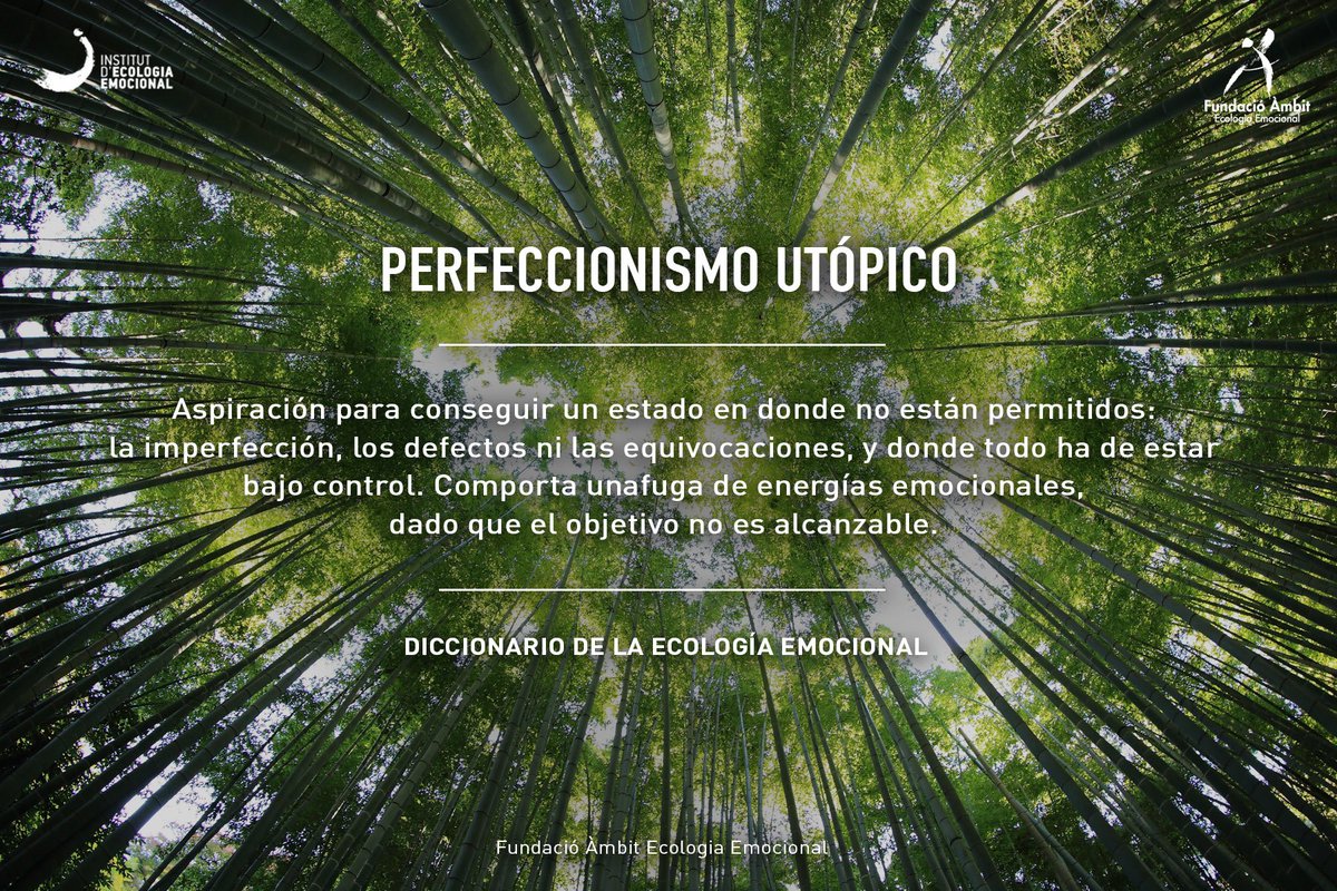 Eco_Emocional's tweet photo. Buenos días! Hoy en #DiccionarioEE: #perfeccionismo #utòpico, que comporta una
fuga de energías dado que el objetivo no és alcanzable. https://t.co/QDz1VwDJOM