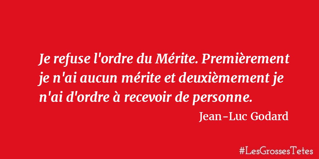 Les Grosses Tetes Ar Twitter Un Derniere Citation De Jean Luc Godard Citation Lesgrossestetes