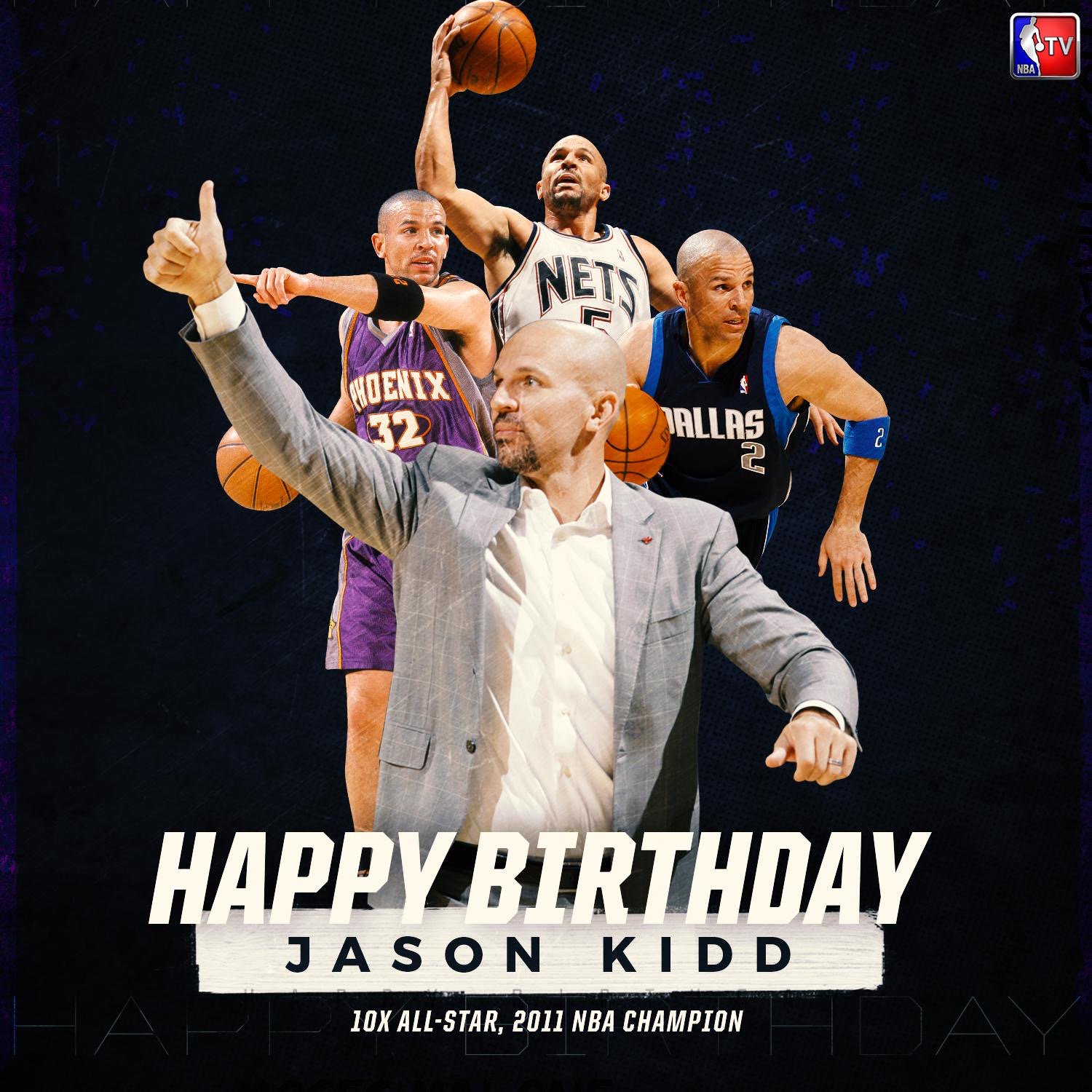 Happy 44th Birthday, Jason Kidd.  