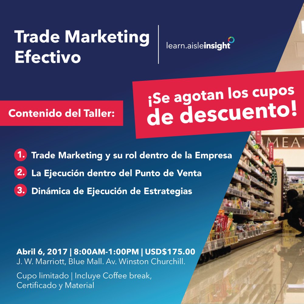 aisleinsight's tweet photo. ¡Aprovecha un 10% de descuento en tu cupo para nuestro #TallerTradeMarketingEfectivo ! #TradeMarketing #AisleInsight #Learn https://t.co/7seGEbxrGJ