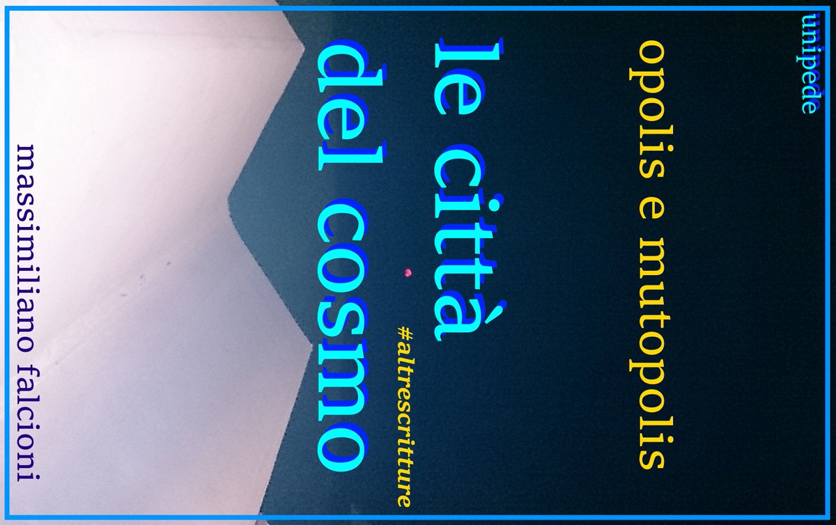 cnolisCultura's tweet photo. #NARRATIVA IN #IPERTESTO
https://t.co/iUDQucG0p9 …
LE CITTÀ DEL COSMO - OPOLIS E MUTOPOLIS
storia di utopie e altri fini
#ebook https://t.co/uMu6zP2gRK