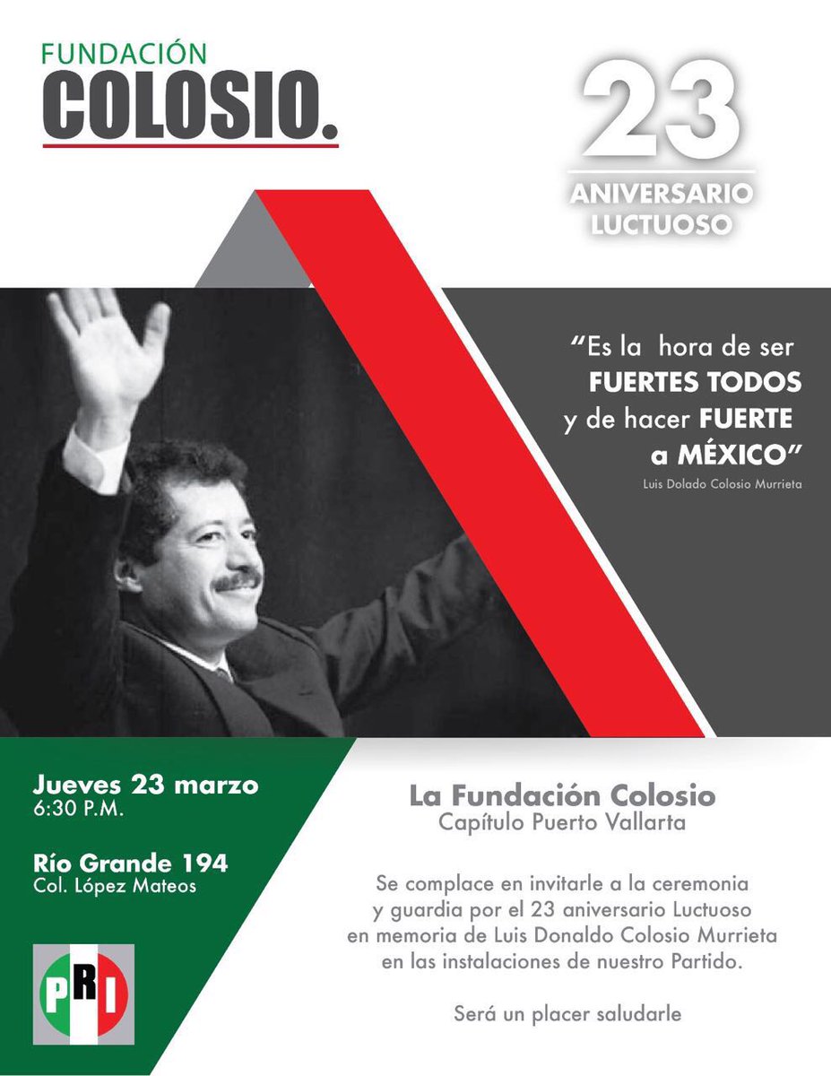 JuanOlveraPV's tweet photo. Nos vemos a las 6:30 #23AniversarioLuctuoso de #luisdonaldocolosio La Fundación #Colosio Capítulo #PuertoVallarta te invita @gio_garciad https://t.co/V4Aq3jQobc