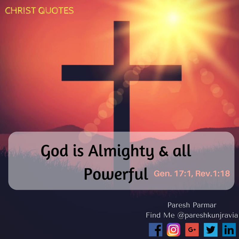PareshKunjravia's tweet photo. God is Almighty & all Powerful. Gen.17:1,Rev.1:18
#Google #Facebook #twitter #linkedin #Instagram #ChristQuotes #India #Anand #jesuschrist https://t.co/d9MbUGtldu