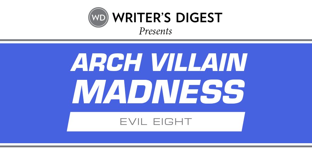 WritersDigest's tweet photo. Who Will Survive the EVIL EIGHT in @WritersDigest's Arch Villain Madness? Vote Now: https://t.co/YsyoN7LWPe #BestBookVillain #EvilEight https://t.co/1pCIJ5UkkT