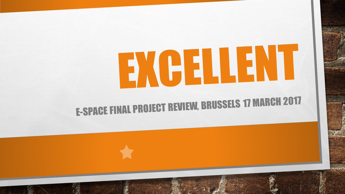 E-SPACE is "EXCELLENT"! last week at the final review the project was awarded with the highest evaluation! we are so proud!