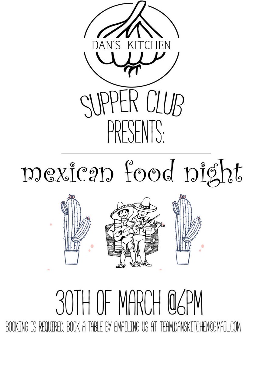 DansKitchen_EN4's tweet photo. Have you booked a table for our second #SupperClub happening next Thursday, March 30th @thewildscafe? #MexicanNight #Barnet #NewBarnet https://t.co/s8ybRcrehZ