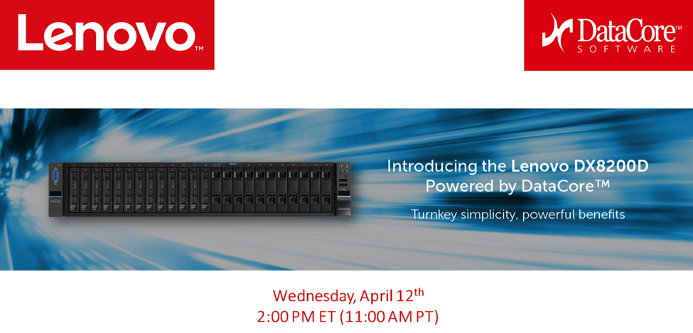 DataCore's tweet photo. It’s Still #MarchMadness! Introducing the @LenovoServers #DX8200D #PoweredbyDataCore Webinar 4/12 @2pm ET! @DataCore https://t.co/WTSPX1tsoe https://t.co/RdmPP7s0fg