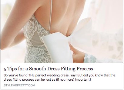 Loving <a href="/stylemepretty/">Style Me Pretty</a> feature with our tips on a smooth wedding dress fitting bit.ly/stylemeprettyd… #wedding  #weddingdress
