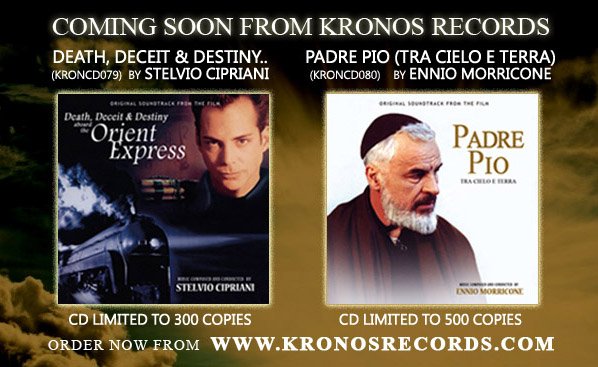 KronosRecords's tweet photo. COMING SOON ON KRONOS

Death, Deceit &amp; Destiny Aboard The Orient Express
by STELVIO CIPRIANI

Padre Pio:Tra Cielo E Terra
by ENNIO MORRICONE https://t.co/lgznTSChNc