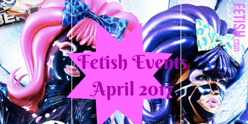 fetishdotcom's tweet photo. Dust off your #bdsmstuff from hibernation. We've got the #topten #worldwide #fetishevents for April! Check it out! https://t.co/bilViIVPlF https://t.co/6dYtRXM551