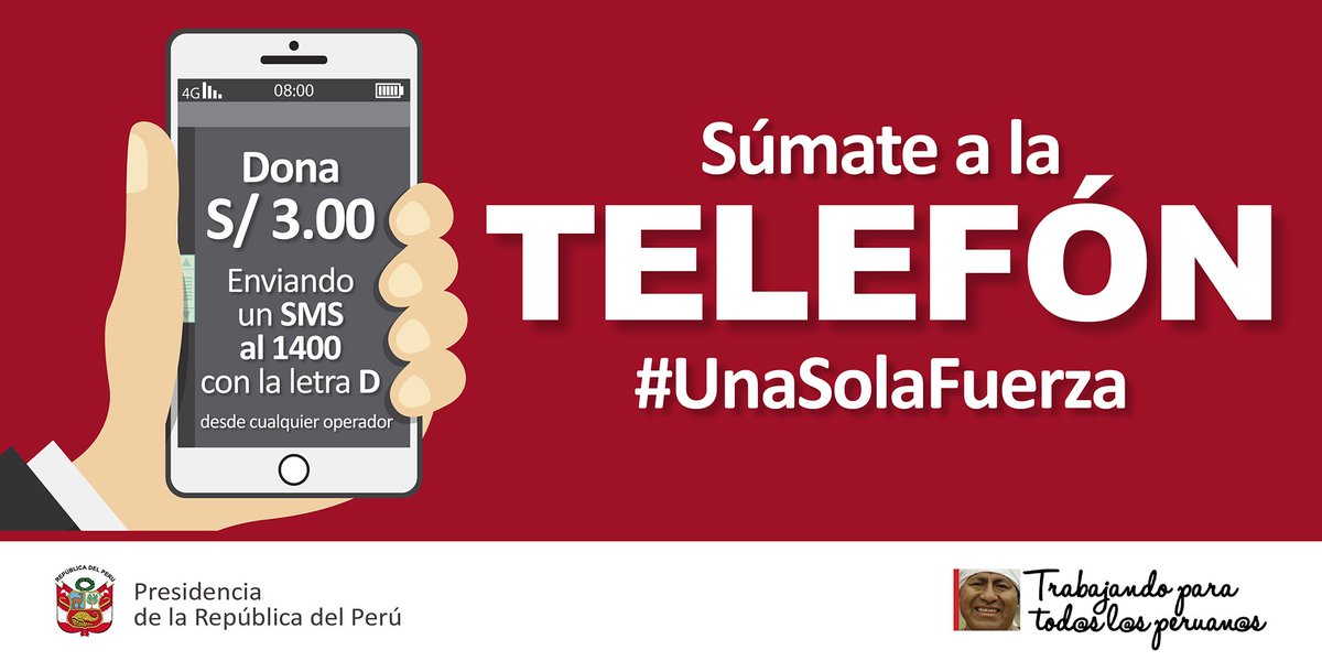 presidenciaperu's tweet photo. Para ayudar envia un SMS, desde un móvil, con la letra "D" al 1400 o llama al 1224 desde un número fijo; así donarás s/ 3.00.
#UnaSolaFuerza https://t.co/w0imXvfsyd