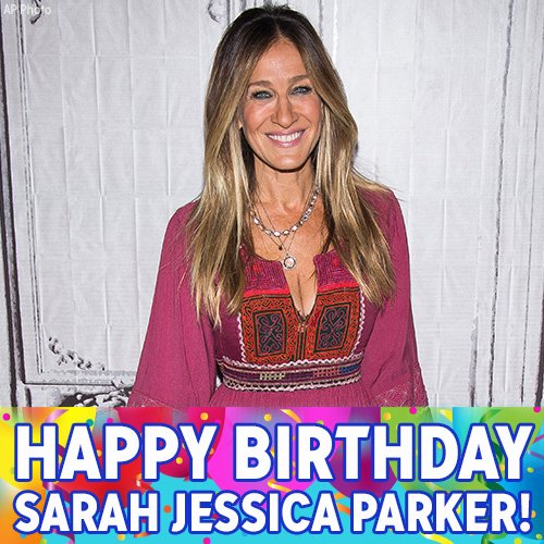 Happy Birthday to Sarah Jessica Parker   !  