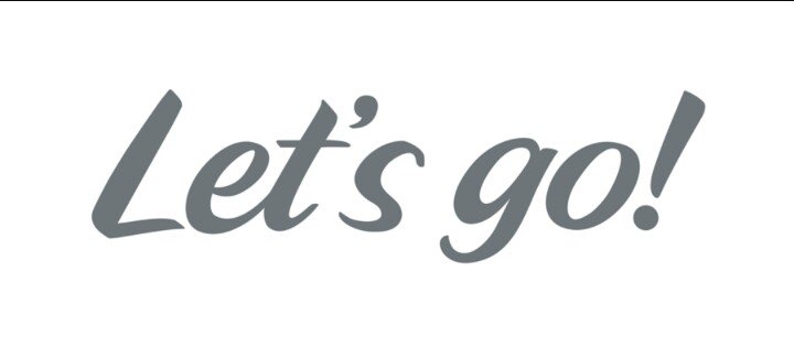 Let s begin stayed gone. Let&#039;s go!. lets go логотип. картинки летс го. надпись go на белом фоне.