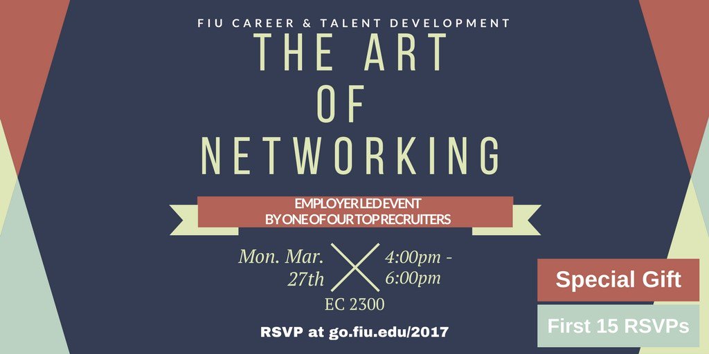 The Art of Networking is a chance to learn networking techniques from one of our top recruiters! Visit go.fiu.edu/2017 to RSVP!