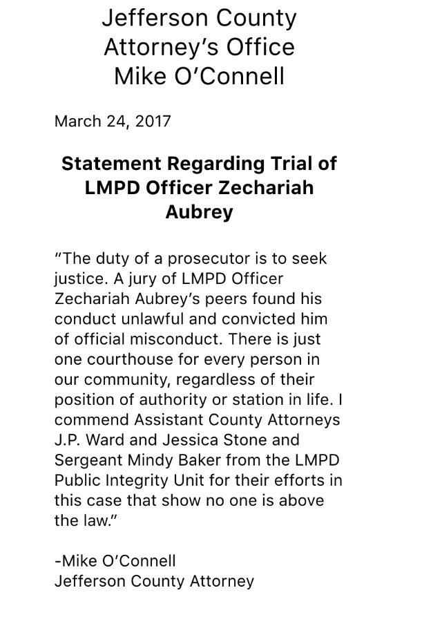 JeffCoAttyKY's tweet image. Statement regarding the trial of @LMPD Officer Zechariah Aubrey, convicted today of official misconduct.