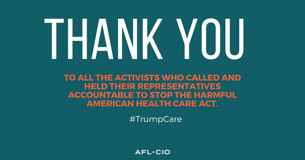 AFLCIO's tweet photo. America's working people spoke, and Congress heard: NO to #Trumpcare #1u https://t.co/hGH8MTTb4K