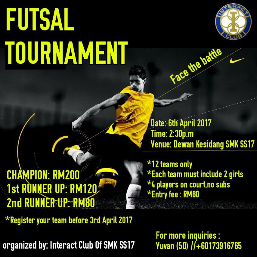 interactss17's tweet image. Hello, everyone! The Interact Club of SMK SS17, Subang Jaya is having their own Futsal Tournament.