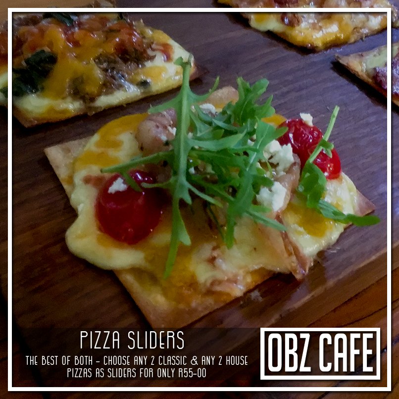 Pizza Sliders - Choose any 2 Classic &amp; any 2 House Pizzas as sliders for only R55-00
#ObzCafe #Pizza