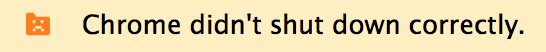amanjpro's tweet photo. WTF #Chrome even you need to be "shutdown correctly"? Are you becoming a #Windows? https://t.co/R9dbVM9h7w