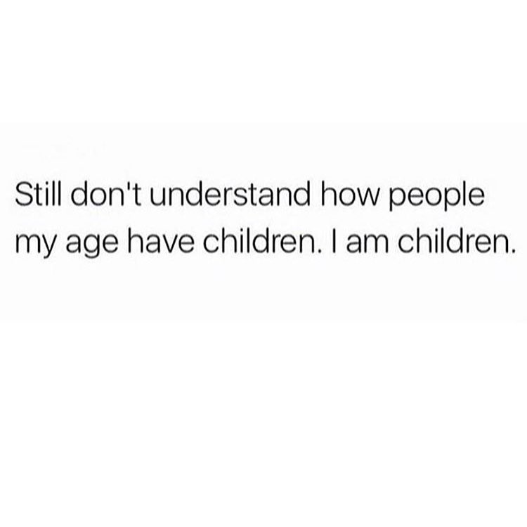 womenshumor's tweet image. I am children.