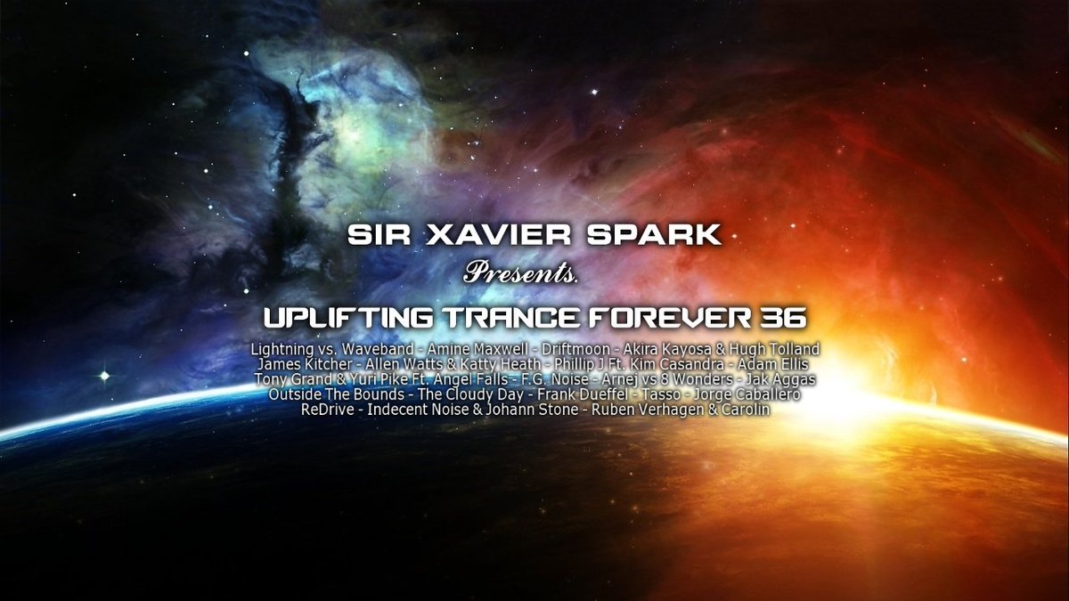 SirXavierSpark's tweet photo. #UTF36 is Uplifting Trance Forever 36 (25-03-17) ππ§π€β‘οΈππ½
#Trancefamily #Uplifting #Vocal #Energy #Tech #Psy
in:https://t.co/pzuB1y2uWl https://t.co/HCc7Y0Brvx
