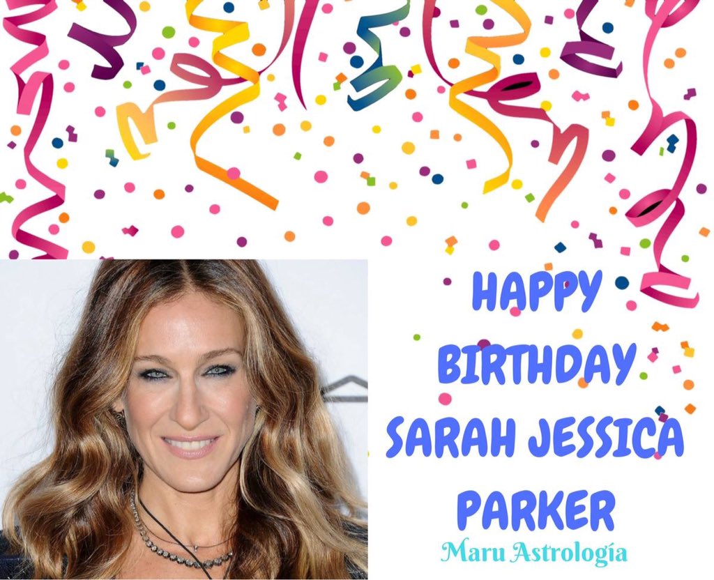 HAPPY BIRTHDAY SARAH JESSICA PARKER!!!!   