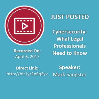 🎞️ Just Posted: #ILTA Webinar Recording: @mbsangster on Cybersecurity: What Legal Professionals Need To Know iltanet.org/viewdocument/c…